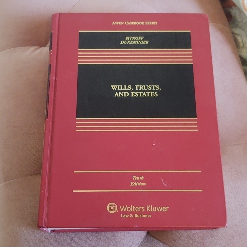 Wills, Trusts, and Estates (Aspen Casebook) 10th Edition